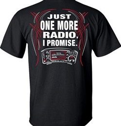 Just One More Radio I Promise T-Shirt