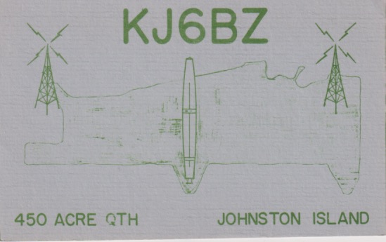 KJ6BZ Johnston Island QSL Card